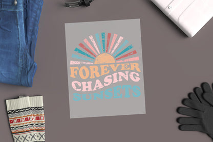 Forever Chasing Sunsets DTF Transfer