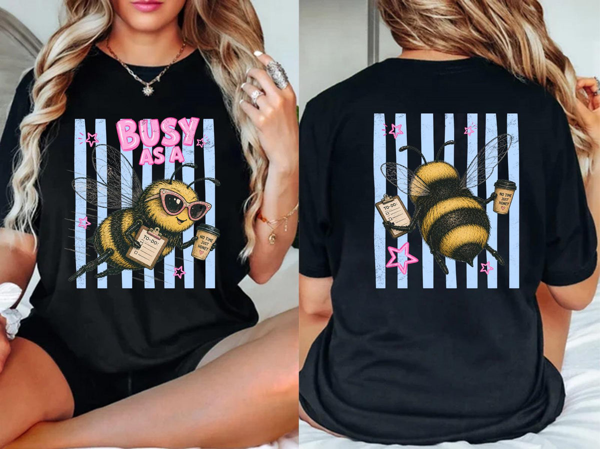 Busy As A Bee DTF Transfer